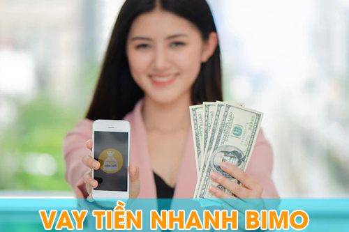 Vay tiền nhanh Bimo
