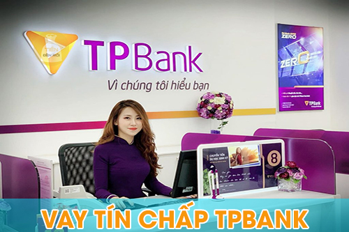 Vay tín chấp TPBank