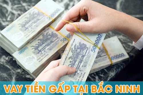 Vay tiền Bắc Ninh